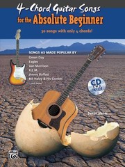 Cover of: 4chord Songs For The Absolute Beginner 30 Songs With Only 4 Chords by 