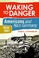 Cover of: Waking To Danger Americans And Nazi Germany 19331941