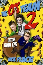 Cover of: The Ok Team 2 Better Than Ok by 
