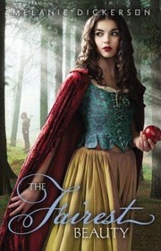 The Fairest Beauty by Melanie Dickerson