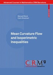 Cover of: Mean Curvature Flow And Isoperimetric Inequalities