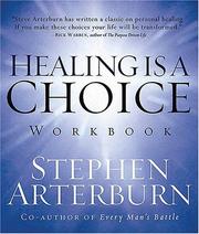 Cover of: Healing is a Choice Workbook: 10 Decisions That Will Transform Your Life and the 10 Lies That Can Prevent You From Making Them