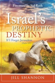 Cover of: Israels Prophetic Destiny If I Forget Jerusalem Psalm 137