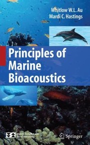 Cover of Principles Of Marine Bioacoustics by whitlow w. l. au