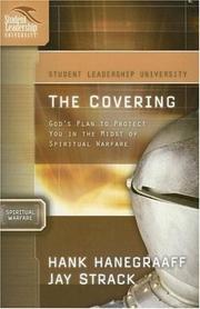 Cover of: The Covering: God's Plan to Protect You in the Midst of Spiritual Warfare by Jay Strack, Hank Hanegraaff