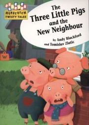 The Three Little Pigs And The New Neighbour by Andy Blackford