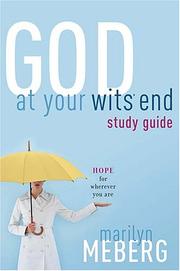 Cover of: God at Your Wits' End Study Guide: Hope for Wherever You Are
