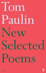 Cover of: New Selected Poems Of Tom Paulin