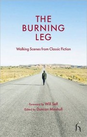 Cover of: The Burning Leg Walking Scenes From Classic Fiction