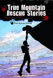 Cover of: True Mountain Rescue Stories
            
                True Rescue Stories