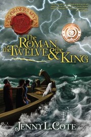 The Roman The Twelve The King by Jenny L. Cote