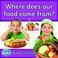 Cover of: Where Does Our Food Come From