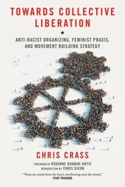 Towards Collective Liberation Antiracist Organizing Feminist Praxis And Movement Building Strategy cover