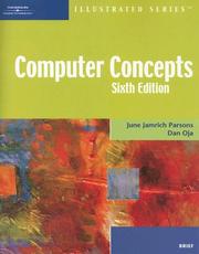 Cover of: Computer Concepts - Illustrated Brief, Sixth Edition (Illustrated Series) by June Jamrich Parsons, Dan Oja, June Jamrich Parsons, Dan Oja