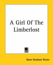 Cover of: A Girl Of The Limberlost by Gene Stratton-Porter