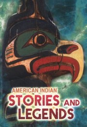 Cover of: American Indian Myths And Legends