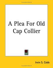 Cover of: A Plea For Old Cap Collier by Irvin S. Cobb, Irvin S. Cobb