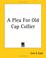 Cover of: A Plea For Old Cap Collier