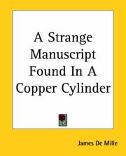 Cover of: A Strange Manuscript Found In A Copper Cylinder by James De Mille