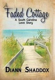 Faded Cottage by Diann Shaddox