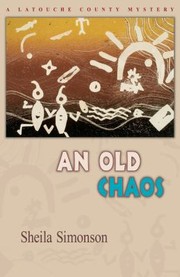 Cover of: An Old Chaos A Latouche County Mystery