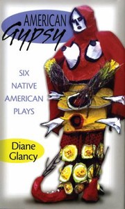 Cover of: American Gypsy Six Native American Plays by 
