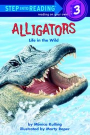 Cover of: Alligators Life In The Wild by 