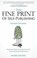 Cover of: The Fine Print Of Selfpublishing Everything You Need To Know About The Costs Contracts Process Of Selfpublishing