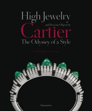 Cover of: High Jewelry And Precious Objects By Cartier The Odyssey Of A Style