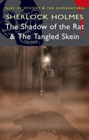 Cover of: Sherlock Holmes The Shadow Of The Rat The Tangled Skein