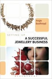 Setting Up A Successful Jewellery Business by Angie Boothroyd