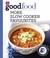 Cover of: Good Food More Slow Cooker Favourites