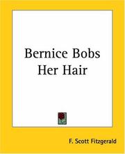 Cover of: Bernice Bobs Her Hair by F. Scott Fitzgerald, F. Scott Fitzgerald