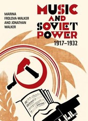 Cover of: Music And Soviet Power 19171932 by 