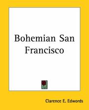 Cover of: Bohemian San Francisco by Clarence E. Edwords, Clarence E. Edwords