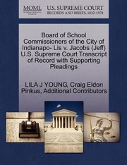 Cover of: Board Of School Commissioners Of The City Of Indianapo Lis