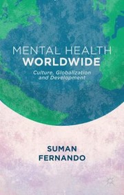 Cover of: Mental Health Worldwide Culture Globalization And Development by 