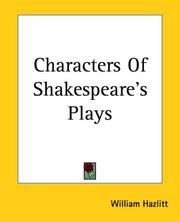Cover of: Characters Of Shakespeare's Plays by William Hazlitt