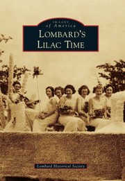 Lombards Lilac Time by Lombard Historical Society