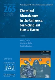 Cover of: Chemical Abundances In The Universe Connecting First Stars To Planets Proceedings Of The 265th Symposium Of The International Astronomical Union Held In Rio De Janeiro Brazil August 1014 2009