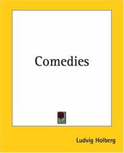 Cover of: Comedies by Ludvig Holberg, Ludvig Holberg