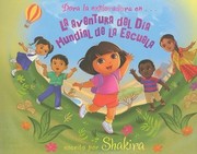 Dora La Exploradora En La Aventura Del Da Mundial De La Escuela by Kellee Riley