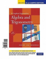 Cover of: A Graphical Approach To Algebra And Trigonometry Books A La Carte Edition by 