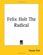 Cover of: Felix Holt The Radical by George Eliot