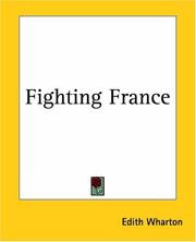 Cover of: Fighting France by Edith Wharton