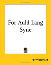 Cover of: For Auld Lang Syne by Ray Woodward