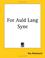 Cover of: For Auld Lang Syne