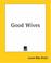 Cover of: Good Wives
