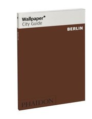 Cover of: Wallpaper City Guide 2012 Berlin