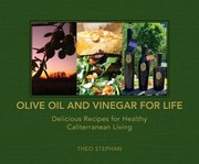 Cover of: Olive Oil And Vinegar For Life Delicious Recipes For Healthy Caliterranean Living